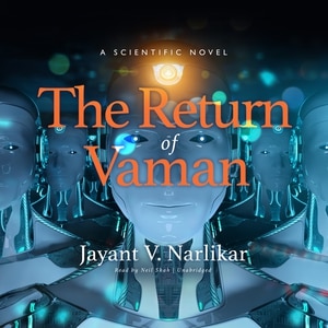 The Return Of Vaman: A Scientific Novel