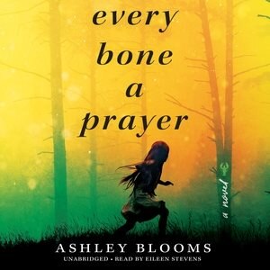 Every Bone A Prayer