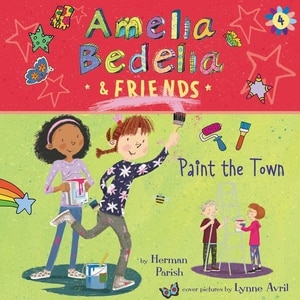 Couverture_Amelia Bedelia & Friends #4: Amelia Bedelia & Friends Paint the Town