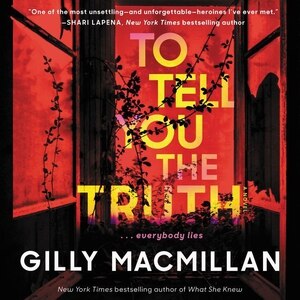 To Tell You the Truth: A Novel