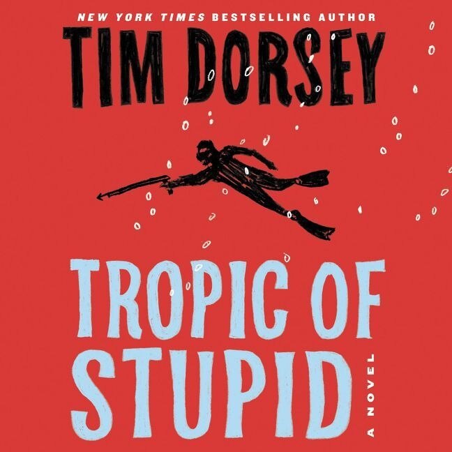 Front cover_Tropic of Stupid Lib/E