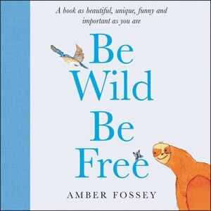 Front cover_Be Wild Be Free