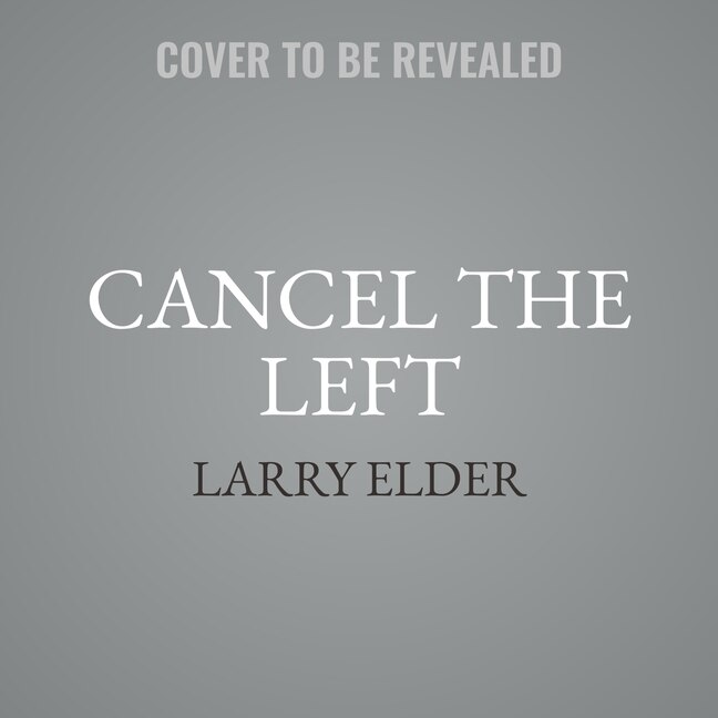 Cancel The Left: 76 People Who Would Improve America By Leaving It