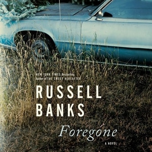 Foregone: A Novel