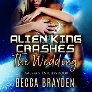 Couverture_Alien King Crashes The Wedding