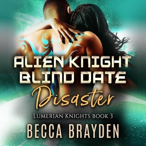 Front cover_Alien Knight Blind Date Disaster