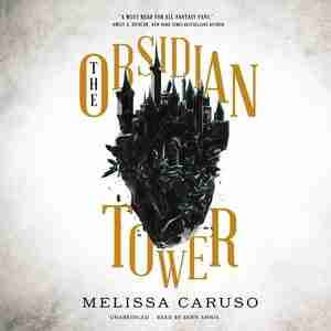 The Obsidian Tower by Melissa Caruso