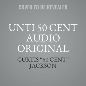 UNTI 50 CENT AUDIO ORIGINAL