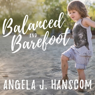Couverture_Balanced and Barefoot Lib/E