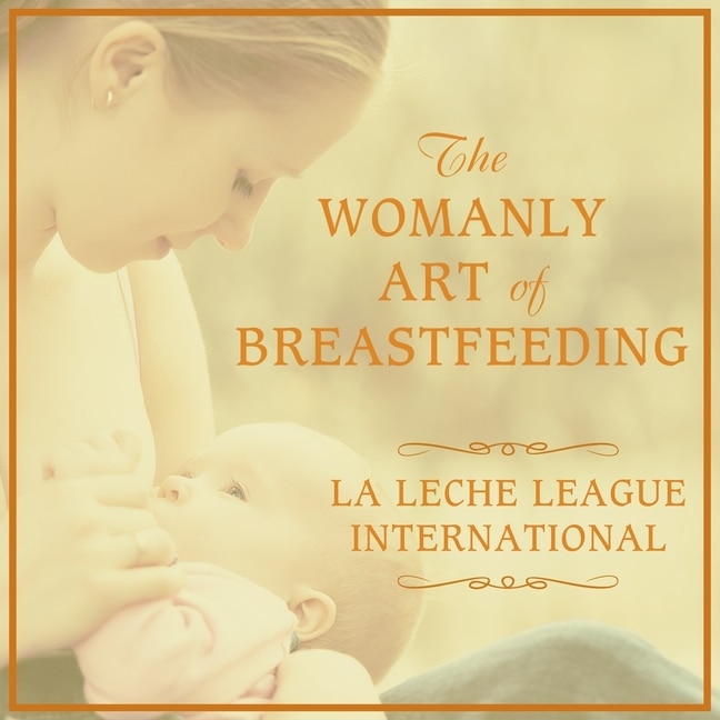 Front cover_The Womanly Art of Breastfeeding