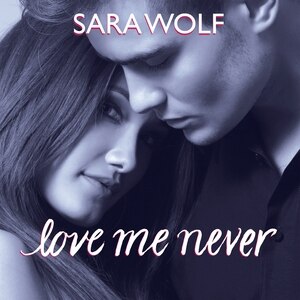 Front cover_Love Me Never