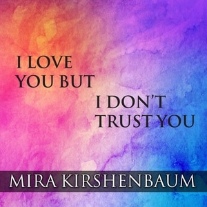 Front cover_I Love You But I Don’t Trust You