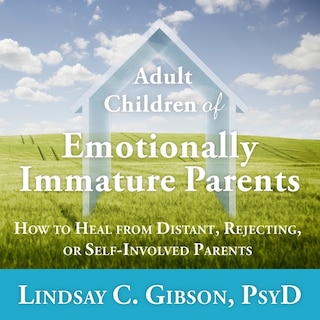 Front cover_Adult Children of Emotionally Immature Parents