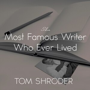 Couverture_The Most Famous Writer Who Ever Lived