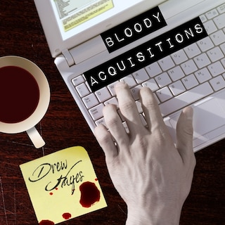 Front cover_Bloody Acquisitions Lib/E
