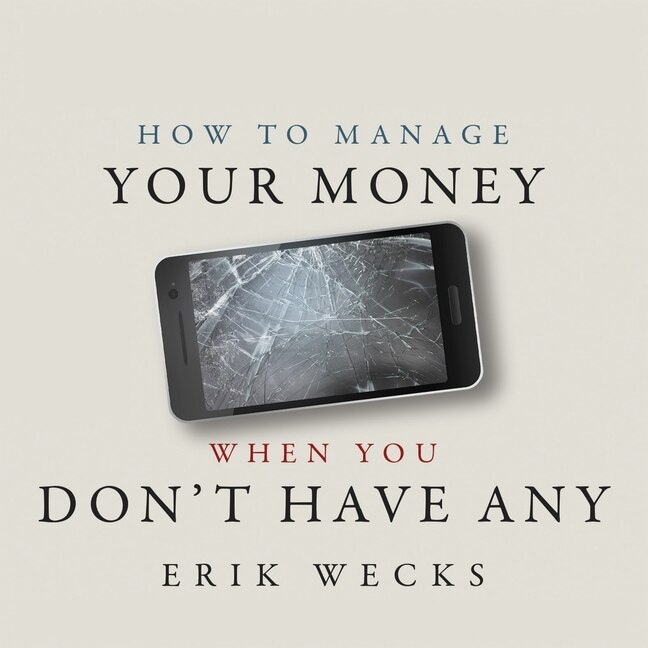 Couverture_How to Manage Your Money When You Don&rsquo;t Have Any