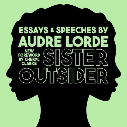 Sister Outsider: Essays and Speeches