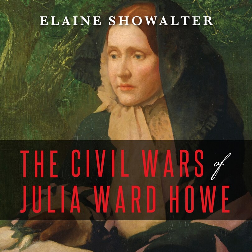 Couverture_The Civil Wars of Julia Ward Howe