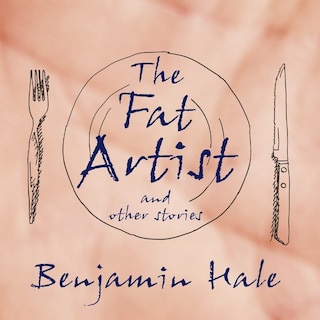 Front cover_The Fat Artist and Other Stories Lib/E