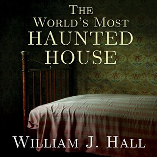 The World’s Most Haunted House: The True Story of the Bridgeport Poltergeist on Lindley Street