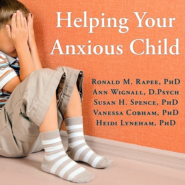 Front cover_Helping Your Anxious Child