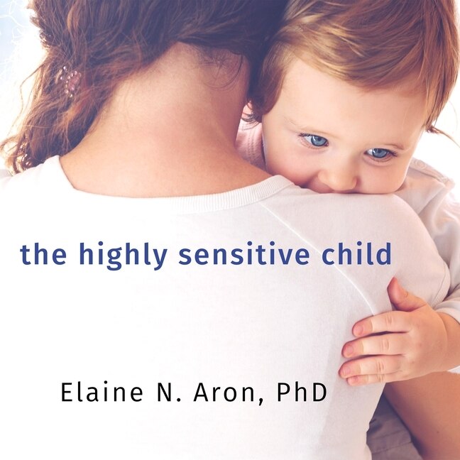 Couverture_The Highly Sensitive Child