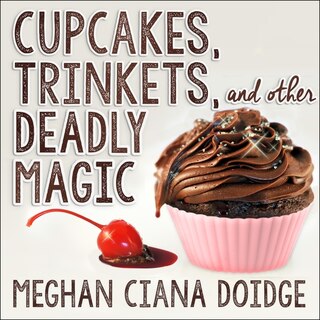 Front cover_Cupcakes, Trinkets, and Other Deadly Magic