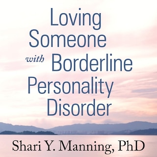 Front cover_Loving Someone with Borderline Personality Disorder