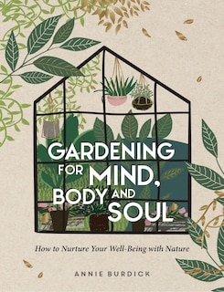 Front cover_Gardening For Mind, Body and Soul
