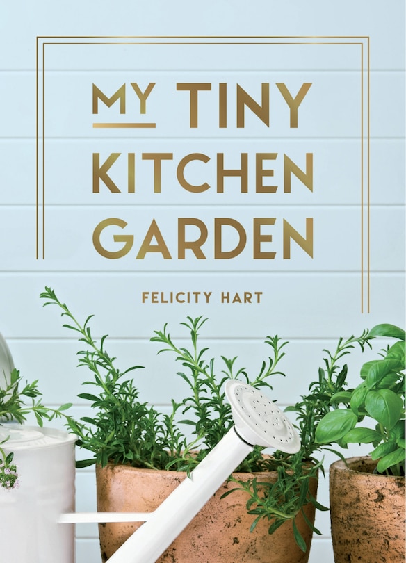 Front cover_My Tiny Kitchen Garden