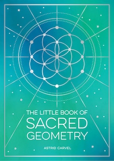 Couverture_The Little Book of Sacred Geometry