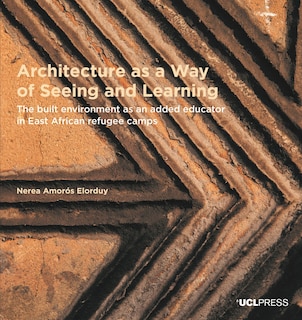 Front cover_Architecture As A Way Of Seeing And Learning