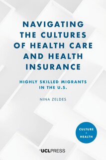 Front cover_Navigating the Cultures of Health Care and Health Insurance