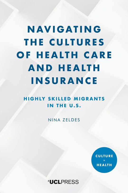 Front cover_Navigating the Cultures of Health Care and Health Insurance