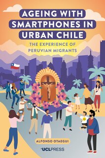 Front cover_Ageing with Smartphones in Urban Chile