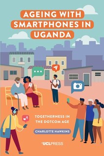 Front cover_Ageing with Smartphones in Uganda