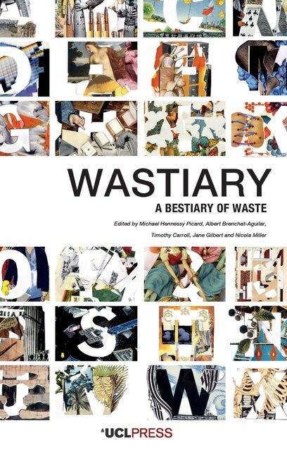 Wastiary: A bestiary of waste