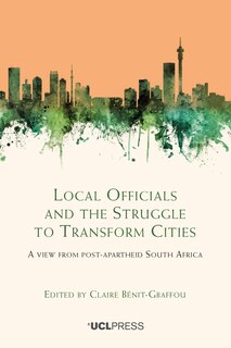 Front cover_Local Officials and the Struggle to Transform Cities