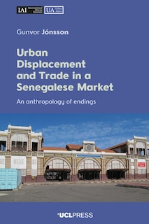 Front cover_Urban Displacement and Trade in a Senegalese Market