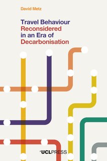 Front cover_Travel Behaviour Reconsidered in an Era of Decarbonisation