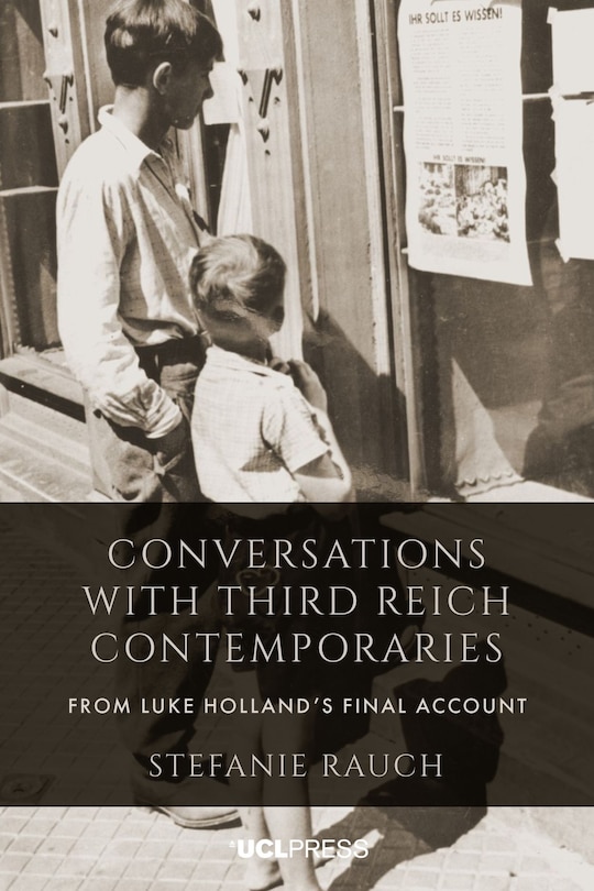 Front cover_Conversations with Third Reich Contemporaries
