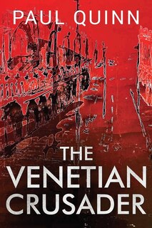 Front cover_The Venetian Crusader