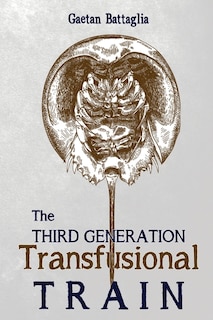 Couverture_The Third Generation Transfusional Train