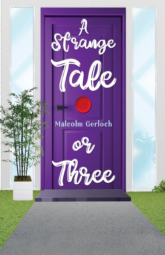 Front cover_A Strange Tale or Three