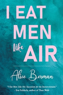 Front cover_I Eat Men Like Air