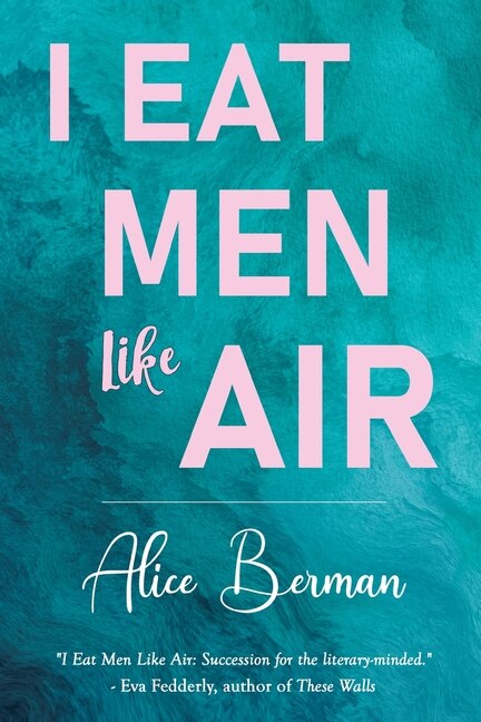 Front cover_I Eat Men Like Air