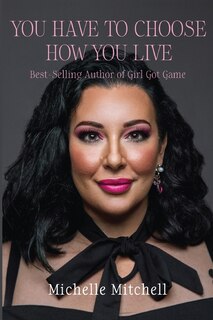 Front cover_You Have to Choose How You Live