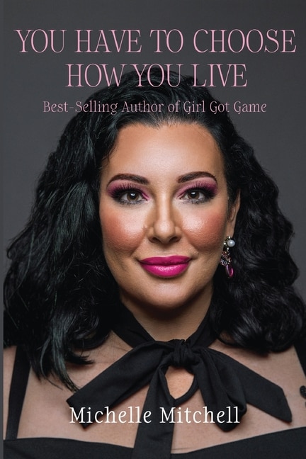 Front cover_You Have to Choose How You Live