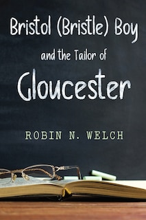 Couverture_BRISTOL (BRISTLE) BOY and THE TAILOR OF GLOUCESTER