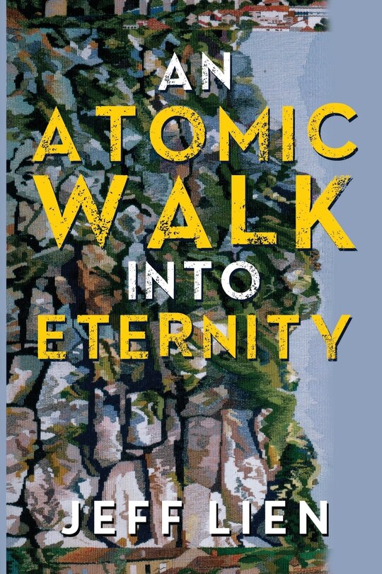 Front cover_An Atomic Walk into Eternity